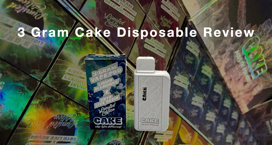 3 Gram Cake Disposable Review