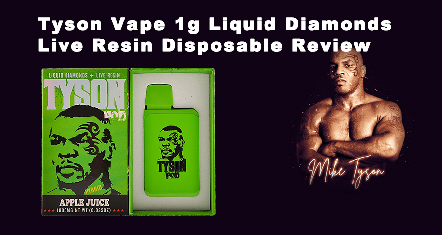 Tyson Vape 1g Liquid Diamonds Live Resin Disposable Review